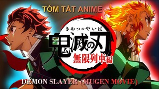 DEMON SLAYER : Chuyến Tàu Vô Tận / TÓM TẮT MOVIE ANIME