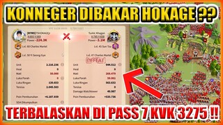 KONNEGER DIBAKAR HOKAGE ?? TERBALASKAN DI WAR PASS 7 KVK 3275 VS 3274 !!