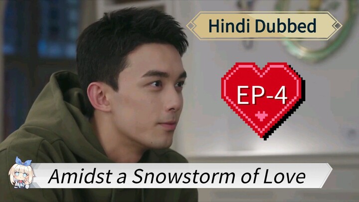 Amidst a Snowstorm of Love EP-4 Hindi Dubbed