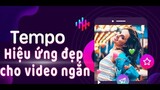 App Tạo Hiệu Ứng Cho Video Ngắn Cực Chất
