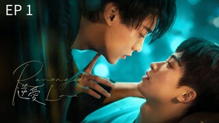 🇨🇳`ʀɛʋɛπɢɛᴅ`ʟօʋɛ`: EP 1 - SUB INDO