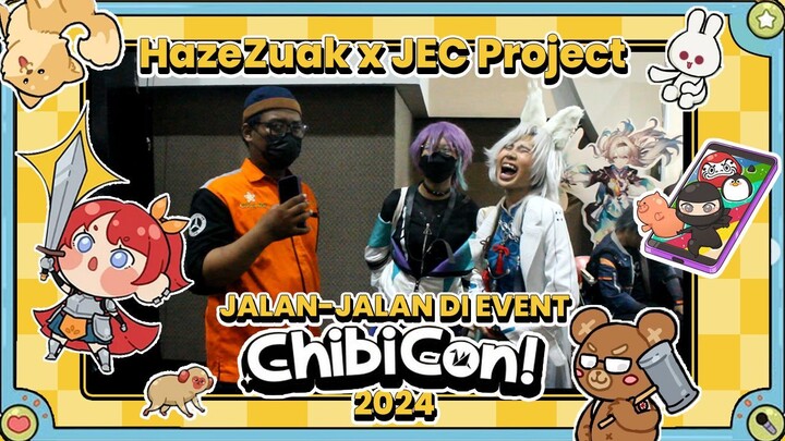 Jalan-jalan di Event Chibicon 2024 | Collab with @jecproject