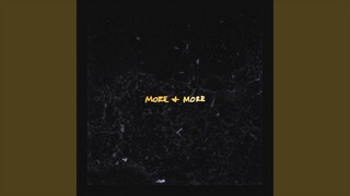 More & More