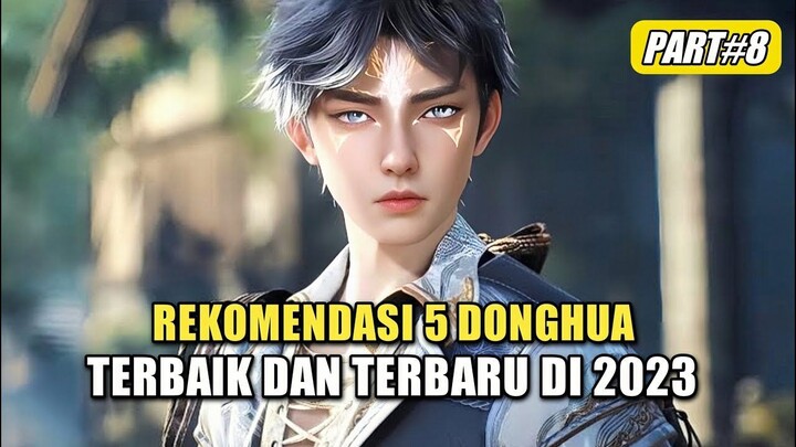 5 Donghua Terbaik Dan Terbaru Di Tahun 2023 Part 8
