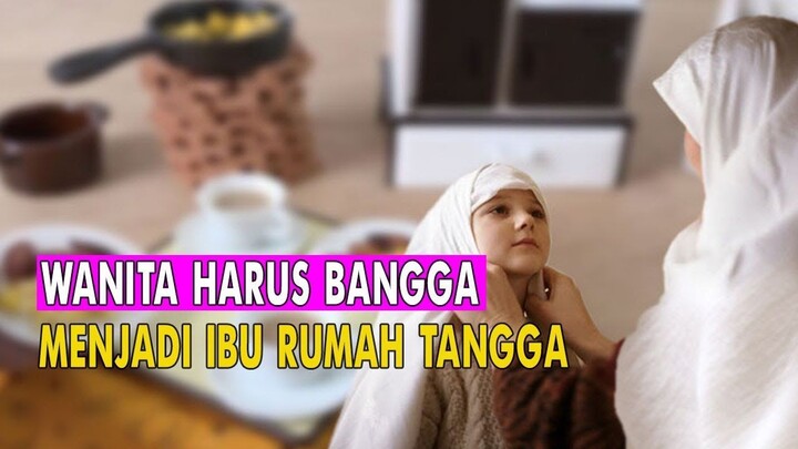 WANITA HARUS BANGGA..!! INILAH JANJI ALLAH BAGI IBU RUMAH TANGGA