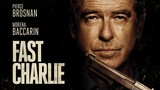 Fast Charlie 2023 [1080p] Full Movie