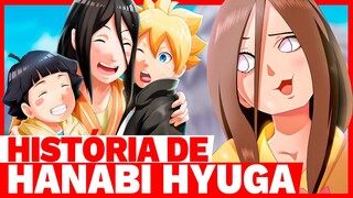 NARUTO: A HISTÓRIA DE HANABI HYUGA | BORUTO: A VIDA DE HANABI HYUGA