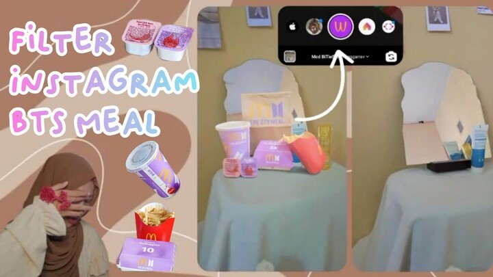 Cara Mendapatkan Filter BTS Meal Di Instagram 💜