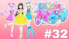 🎤 Himitsu no Aipri 🎵 - Episode 32 (English Sub)