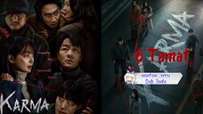 KARMA // eps. 6 Tamat // Sub. indo