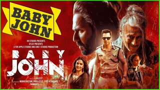 BABY JOHN FULL HD MOVIE 2024 , HINDI, LATEST ACTION BLOCKBUSTER 🔥🔥💀🔥🍿🍿😈