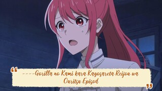 ----Gorilla no Kami kara Kagosareta Reijou wa Ouritsu Episode 6 ENGLISH SUBBED----