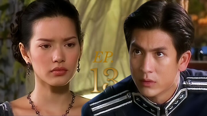 เลือดขัตติยา EP.13 | Luerd Kattiya (2003) | Tik Jesdaporn - Aom Phiyada