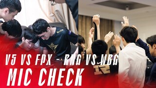 Mic Check - V5 vs FPX - RNG vs WBG | KenZhu: "Trận này không quan trọng là thắng hay thua"