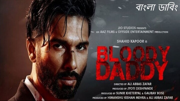 Bloody.Daddy.2026.1080p.Bangla Dubbed_হিন্দির বাংলা মুভি