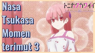 Nasa Tsukasa Momen terimut 3