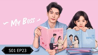 My Boss S01 EP 23Hindi Dubbed Chinese Drama