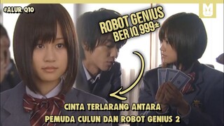 Kisah Cinta Seorang Robot!! SELURUH ALUR CERITA Q10 PART 2 HANYA DALAM 14 MENIT