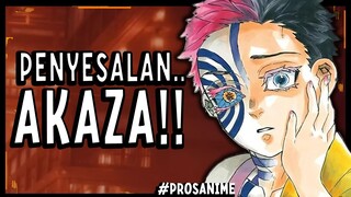 AKAZA - PENYESALAN SEORANG IBLIS |  DEMON SLAYER | PROSANIME
