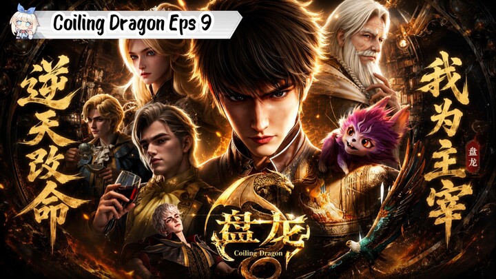 Coiling Dragon Episode 9