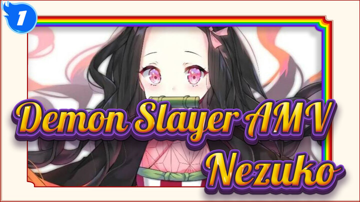 [Demon Slayer AMV / Nezuko] Sooooo Cute, Maybe She Lives On Cuteness_1