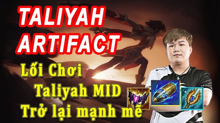 Artifact Người Đi Mid số 1 VCS Ở Thời Điểm Hiện Tại - Taliyah Perfect Game