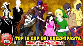 Top 10 Cặp Đôi Creepypasta Được Yêu Thích Nhất Và Đẩy Thuyền Mạnh Nhất