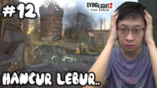 Kita Jadi Limbad! Tidur Diatas Limbah Kimia - Dying Light 2 Stay Human Indonesia - Part 12