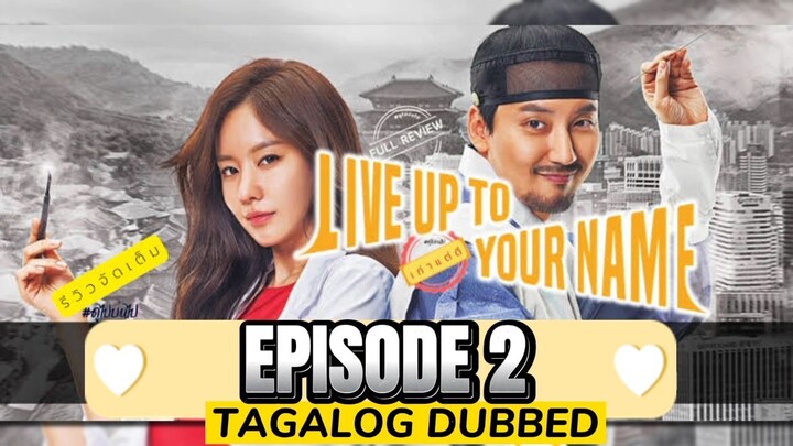 Live Up To Your Name Episode 2 Tagalog