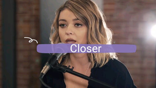 [Music]Subtitle Mandarin - "Closer" 