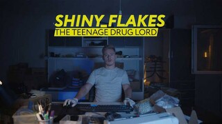 Shiny Flakes The Teenage Drug Lord  ชายนี่ เฟลคส์ เจ้าพ่อยาวัยรุ่น