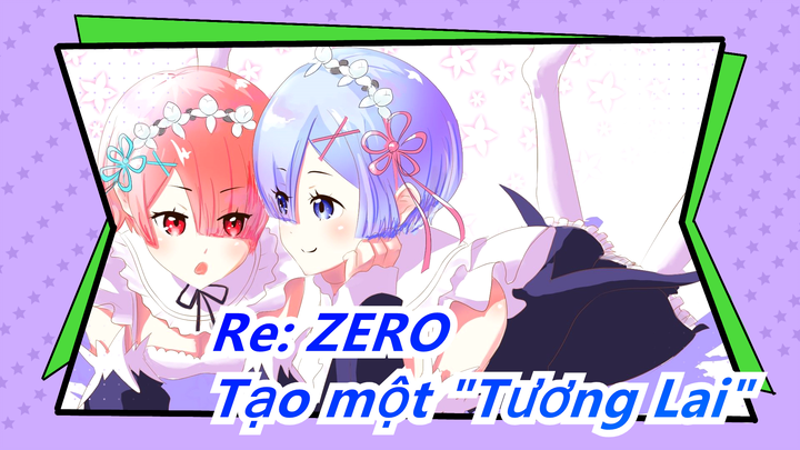 [Re: ZERO] Tạo một "Tương Lai" nơi mà tất cả mọi người tồn tại, kể cả khi tôi phải chịu đau