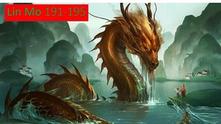Lin Mo บทที่ 191-195 การเปลี่ยนแปลงของลั่วอี