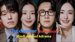 The_divorce_insurance 2025 season 1 Episode 2 HD | Hindi Dubbed K-Drama |