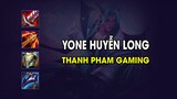 Thanh Pham Gaming - YONE HUYỄN LONG