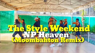 The Style Weekend| NP Heaven| tiktok | Dance fitness| TNC Mhon