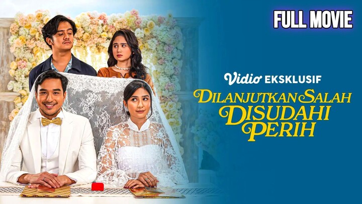 Dilanjutkan Salah Disudahi Perih (2025) Movie Indonesia