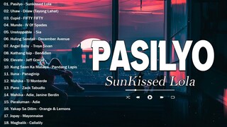 Pasilyo - Sunkissed Lola,Uhaw - Dilaw || New OPM Love Songs 2023 - New Tagalog Songs 2023 Playlist 😘