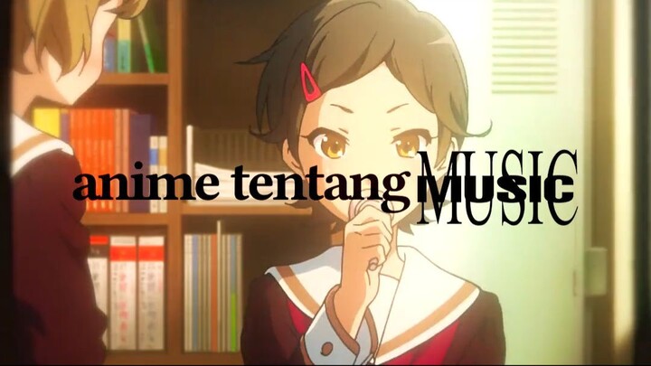 ANIME TENTANG MUSIK TERBAIK??!!