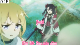 Yuki_Tập 13- Sao mày dám