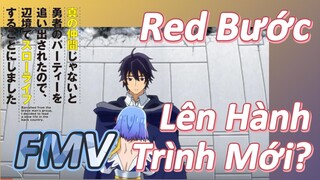 [Banished from the Hero's Party]FMV | Red Bước Lên Hành Trình Mới?
