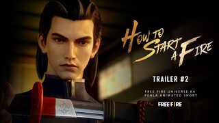 How To Start A Fire Trailer 2 | Free Fire Tales First Animated Short | Garena Free Fire Pakistan