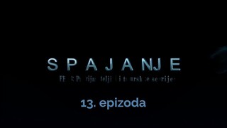 Spajanje - 13. epizoda [Facebook grupa Prijatelji i turske serije]