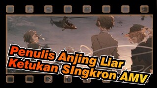 Penulis Anjing Liar|Siapa yang mengajarkanmu?Ketukan-Singkron AMV!!! Sangat Kerenn!!