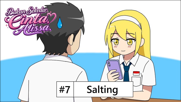 Eps 7 - Salting || Bukan Sekedar Cinta, Alissa || Spin-Off AJB