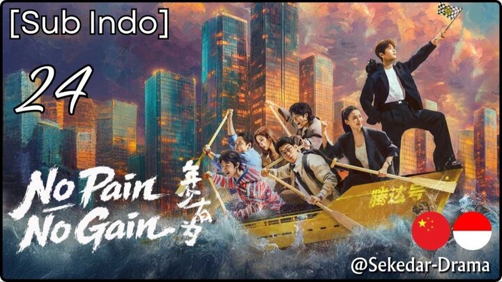 [Sub Indo] 😢ᑎO ᑭᗩIᑎ ᑎO GᗩIᑎ💪 – Eps. 24 (2026)