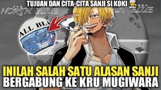 INILAH SALAH SATU ALASAN SANJI BERGABUNG KE KRU MUGIWARA!?🤔 TUJUAN DAN CITA-CITA👨🍳