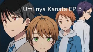 Umi nya Kanata (Campus Romance) Ep 5｜Sub Indo