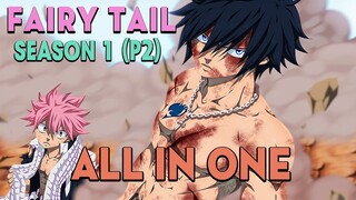 ALL IN ONE "Hội Đuôi Tiên" Season 1 (P2) Hội Pháp Sư Fairy Tail | Review anime hay
