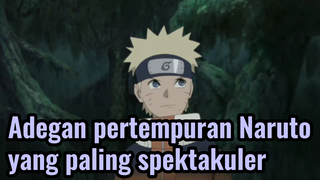 Adegan pertempuran Naruto yang paling spektakuler